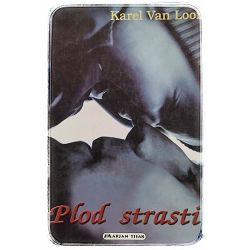 Plod strasti Karel van Loon