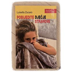 POBIJEDITE DJEČJE STRAHOVE Luisella Zucaro