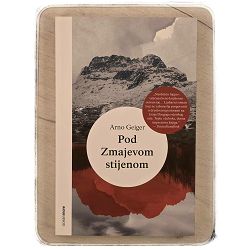 Pod zmajevom stijenom Arno Geiger