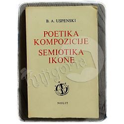Poetika kompozicije / Semiotika ikone B. A. Uspenski
