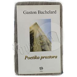 Poetika prostora Gaston Bachelard 