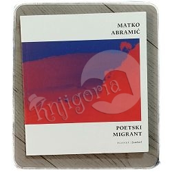 poetski-migrant-matko-abramic-42171-x232-56_48376.jpg
