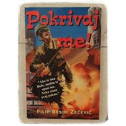 Pokrivaj me! Filip Besim Zečević