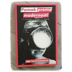 Pomak prema modernosti Inga Tomić-Koludrović