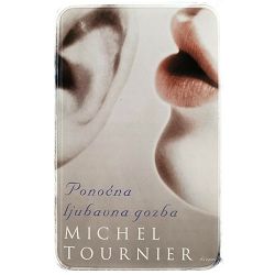 Ponoćna ljubavna gozba Michel Tournier, Ela Agotić 