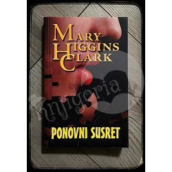 PONOVNI SUSRET Mary Higgins Clark 