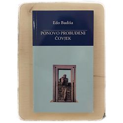 Ponovo probuđeni čovjek: sabrana djela Edo Budiša 