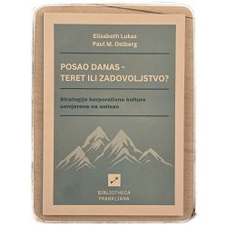 Posao danas – teret ili zadovoljstvo Elisabeth Lukas