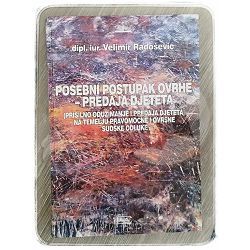 Posebni postupak ovrhe - predaja djeteta Velimir Radošević