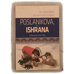 Poslanikova ishrana – Hrana kao otrov i lijek Dr. Abdulbasit Muhammed es-Sejjid