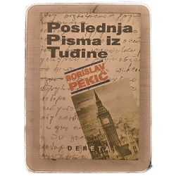 Poslednja pisma iz tuđine Borislav Pekić / otpis
