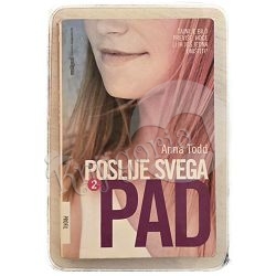 Poslije svega - Pad 2 Anna Todd / otpis