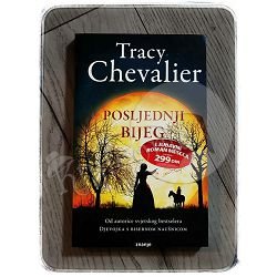 POSLJEDNJI BIJEG Tracy Chevalier 