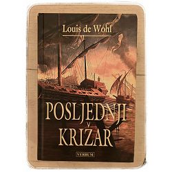 Posljednji križar Louis de Wohl