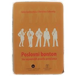 Poslovni bonton : Sto najvažnijih pravila ponašanja Anke Quittschau i Christina Tabernig