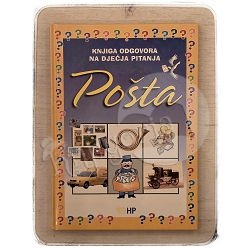 Pošta - knjiga odgovora na dječja pitanja Filip Kozina / otpis