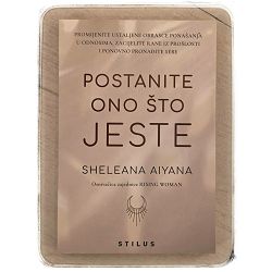 Postanite ono što jeste Sheleana Aiyana