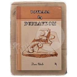 POTRAGA ZA DUBRAVKOM Dario Nikolić / otpis