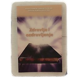 Pouke iz Biblije - izdanje za mlade 2/ 2010. Zdravlje i ozdravljenje