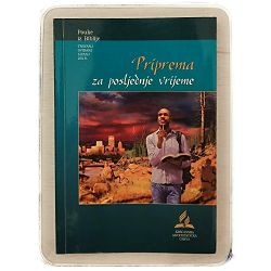 Pouke iz Biblije - izdanje za odrasle 2/2018. Priprema za posljednje vrijeme