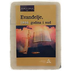 Pouke iz Biblije - izdanje za odrasle 3/2006. Evanđelje, 1844. godina i sud Clifford Goldstein