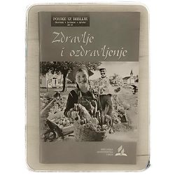 Pouke iz Biblije (izdanje za učitelje) Zdravlje i ozdravljenje