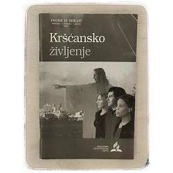 Pouke iz Biblije (izdanje za učitelje) Kršćansko življenje