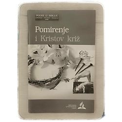Pouke iz Biblije (izdanje za učitelje) Pomirenje i Kristov križ