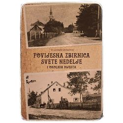 Povijesna zbirnica Svete Nedelje i okolnih mjesta Vladimir Žitković
