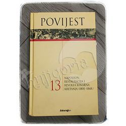 Povijest: Napoleon, restauracija i revolucionarna kretanja Enrico Cravetto - 13 svezak