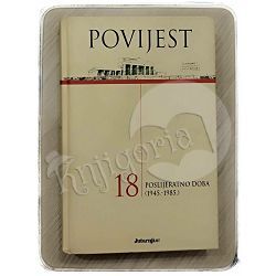 Povijest: Poslijeratno doba (1945.-1985.) - 18 svezak