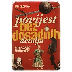 Povijest bez dosadnih detalja Ian Crofton