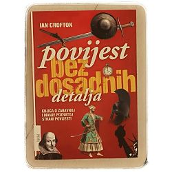 povijest-bez-dosadnih-detalja-ian-crofton-97591-x240-20_50191.jpg