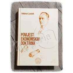 POVIJEST EKONOMSKIH DOKTRINA Valdemar Lunaček 