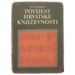 Povijest hrvatske književnosti Ivo Frangeš / OTPIS