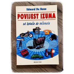 POVIJEST IZUMA OD KOTAČA DO RAČUNALA Edward De Bono