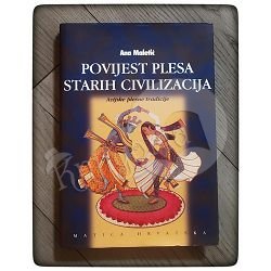 Povijest plesa starih civilizacija 2 dio Ana Maletić