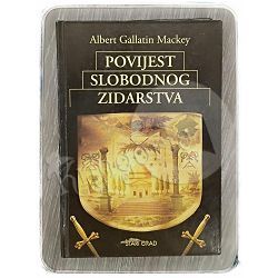 Povijest slobodnog zidarstva Albert Gallatin Mackey