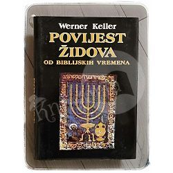 Povijest Židova od biblijskih vremena Werner Keller