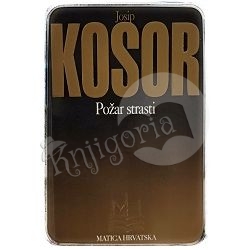 Požar strasti Josip Kosor