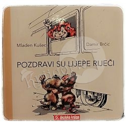 Pozdravi su lijepe riječi Mladen Kušec, Damir Brčić