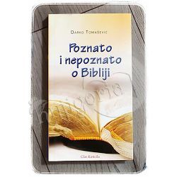 Poznato i nepoznato o Bibliji Darko Tomašević