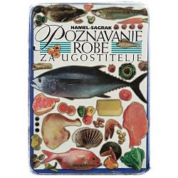 Poznavanje robe za ugostitelje Maja Hamel, Mirko Sagrak