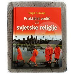 Praktični vodič za svjetske religije Hugh P. Kemp