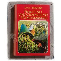 Praktično vinogradarstvo i podrumarstvo Licul i Premužić