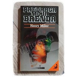 Predraga moja Brenda Henry Miller