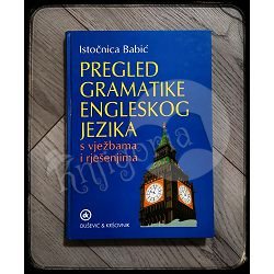 PREGLED GRAMATIKE ENGLESKOG JEZIKA Istočnica Babić 