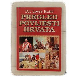 Pregled povijesti Hrvata Lovre Katić