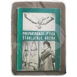 Prepariranje ptica, štavljenje krzna Miodrag Palić