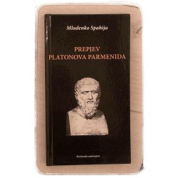 Prepjev Platonova Parmenida Mladenko Spahija